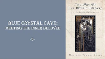 Crystal cave and inner beloved
